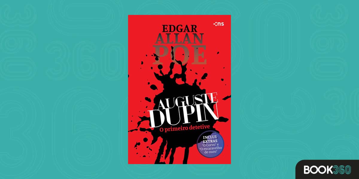 Auguste Dupin: o primeiro detetive