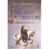 As Brumas de Avalon: A Senhora da Magia