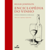 Enciclopédia do vinho - Vinhos, vinhedos e vinícolas
