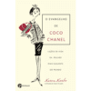 O Evangelho de Coco Chanel: Lições de Vida da Mulher Mais Elegante do Mundo